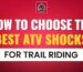 how to choose the best atv shocks for trail riding